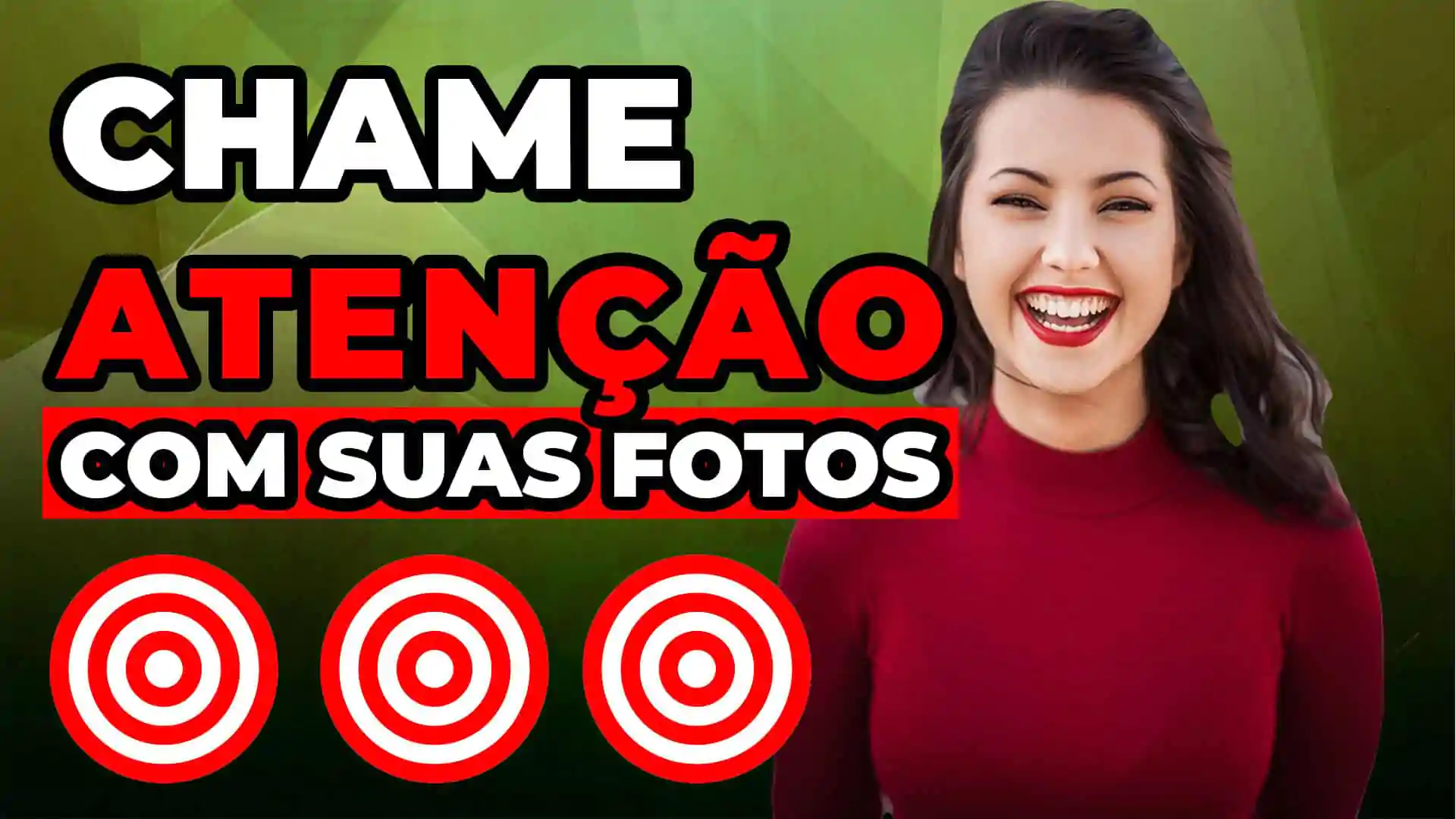 como chamar atenção com suas fotos 2